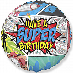 Ф 18" HAVE A SUPER BIRTHDAY Комиксы/FM